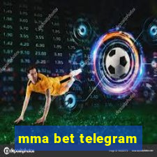 mma bet telegram