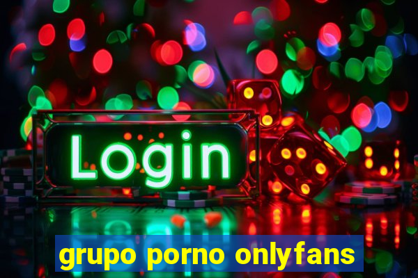 grupo porno onlyfans