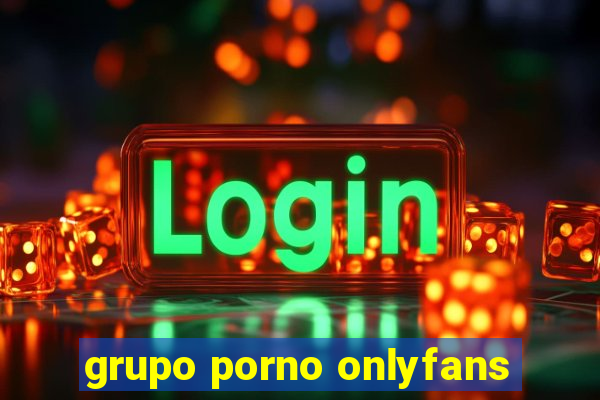 grupo porno onlyfans