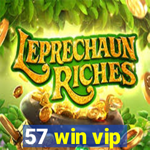 57 win vip