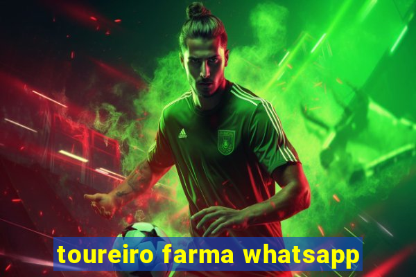 toureiro farma whatsapp