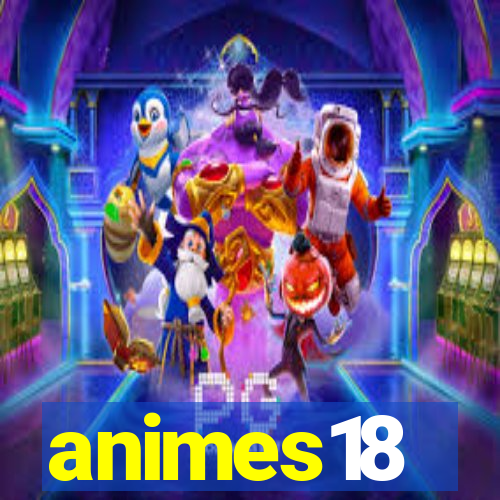 animes18