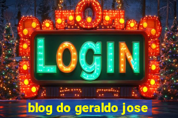 blog do geraldo jose