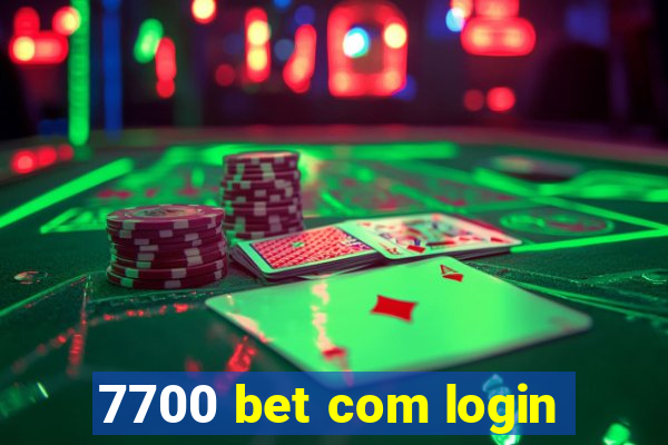 7700 bet com login