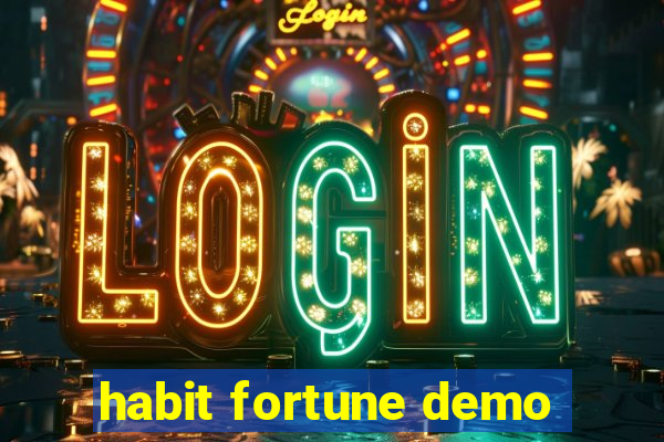 habit fortune demo