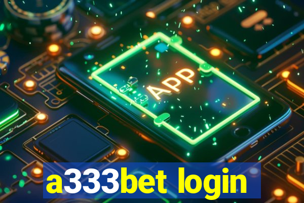 a333bet login