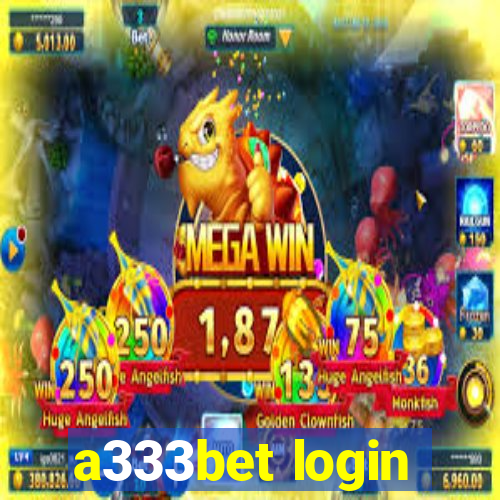 a333bet login