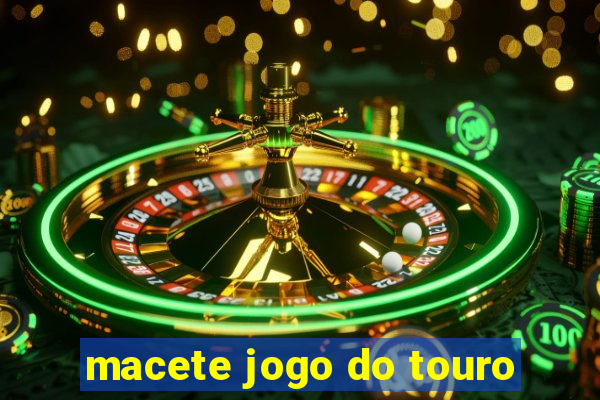 macete jogo do touro