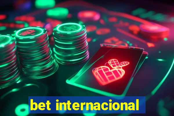 bet internacional