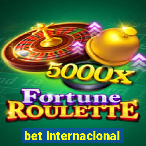 bet internacional