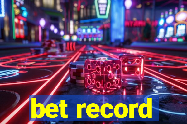 bet record