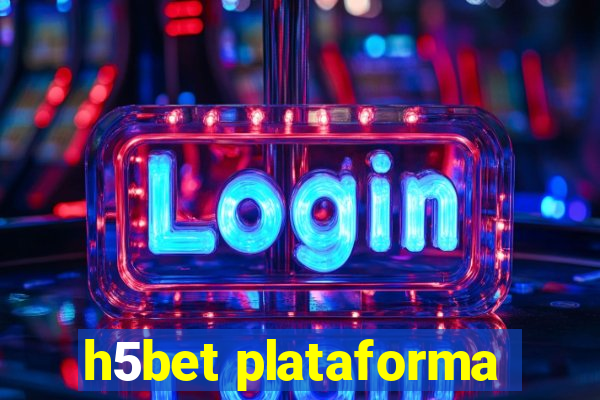 h5bet plataforma