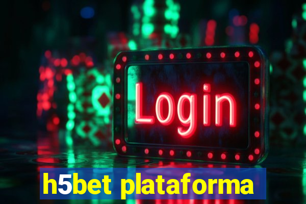 h5bet plataforma