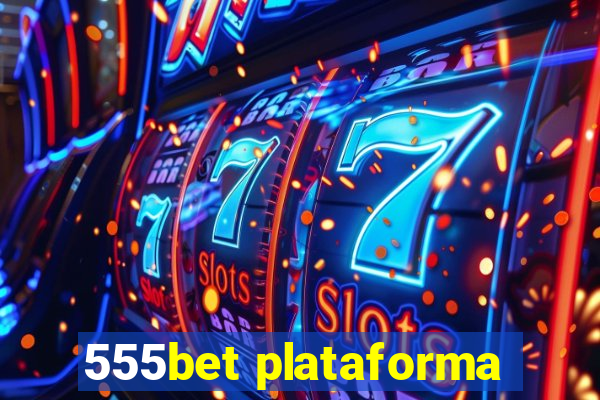 555bet plataforma