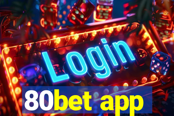 80bet app