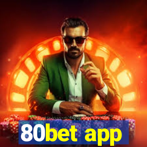 80bet app