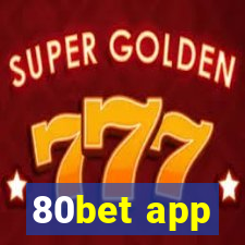 80bet app