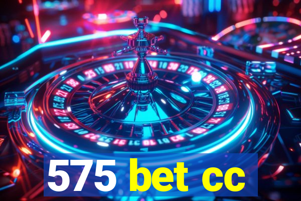 575 bet cc