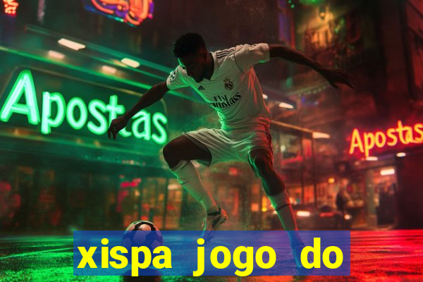 xispa jogo do bicho tabela