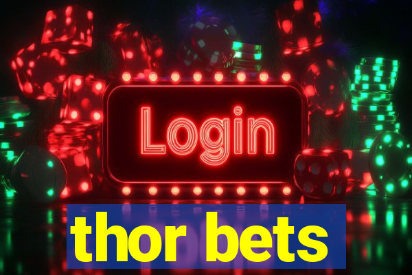 thor bets