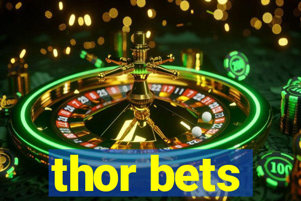 thor bets