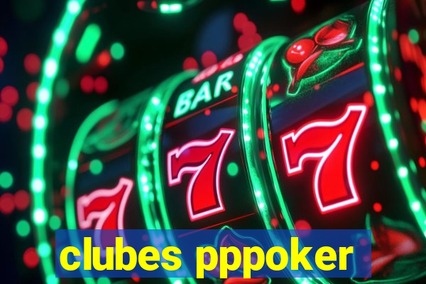 clubes pppoker