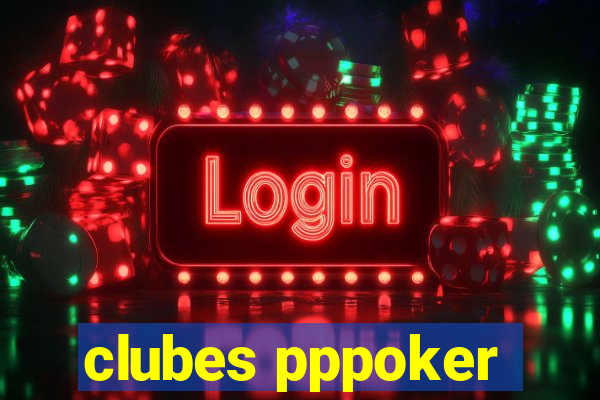 clubes pppoker