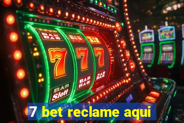 7 bet reclame aqui