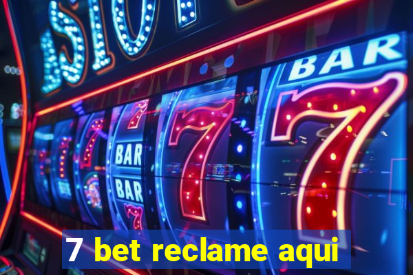 7 bet reclame aqui