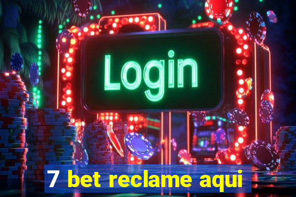 7 bet reclame aqui