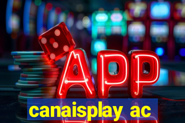 canaisplay ac