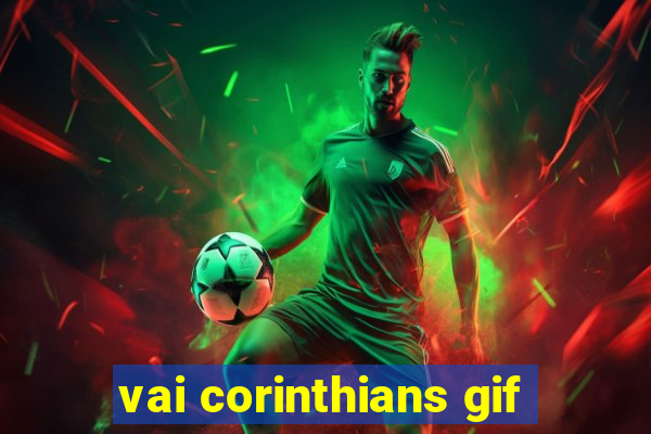 vai corinthians gif