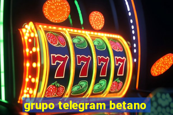 grupo telegram betano