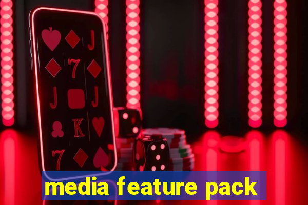 media feature pack