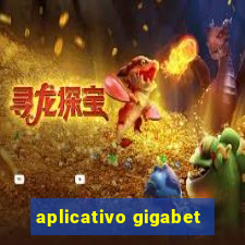 aplicativo gigabet