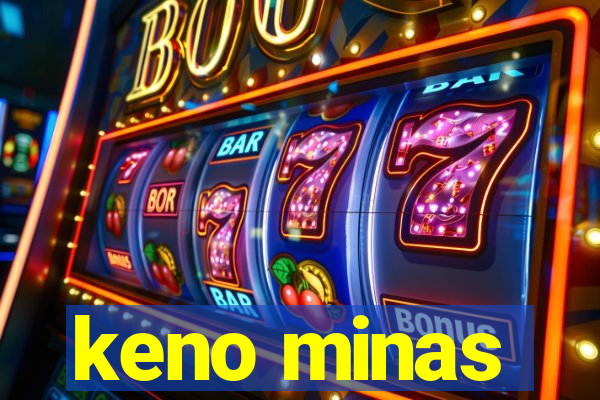 keno minas