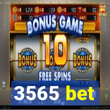 3565 bet