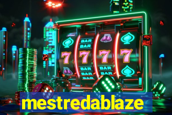 mestredablaze