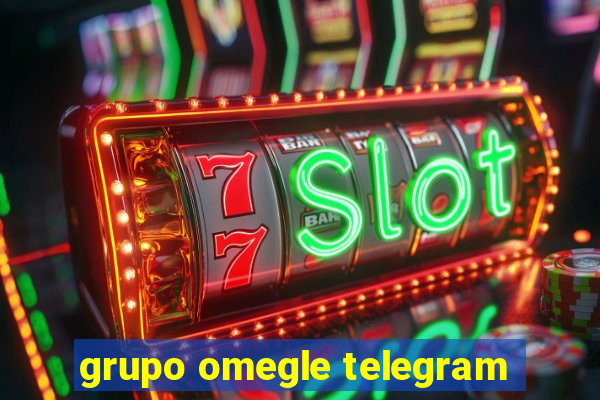 grupo omegle telegram