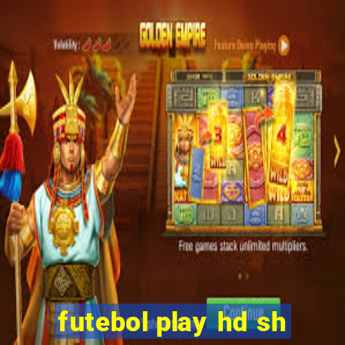 futebol play hd sh