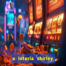 a loteria shirley jackson pdf