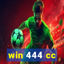 win 444 cc