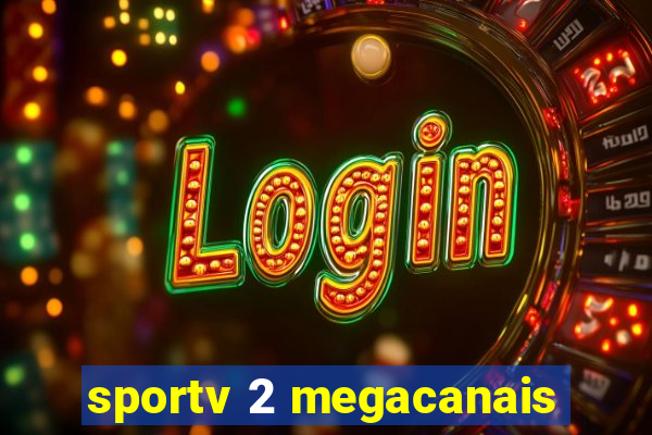 sportv 2 megacanais