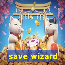 save wizard