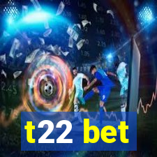 t22 bet