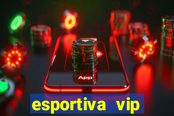 esportiva vip reclame aqui