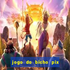 jogo do bicho pix da sorte