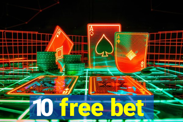 10 free bet