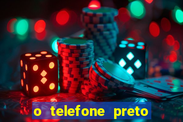 o telefone preto torrent magnet