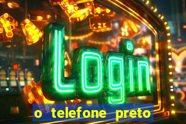 o telefone preto torrent magnet